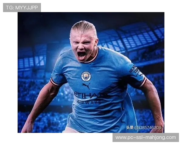 哈兰德冲击40球纪录，曼城进攻体系依赖中锋